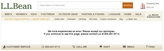 L.L. Bean’s standard 404 page gives the impression the store is down. This can prompt visitors to quickly leave and shop elsewhere.